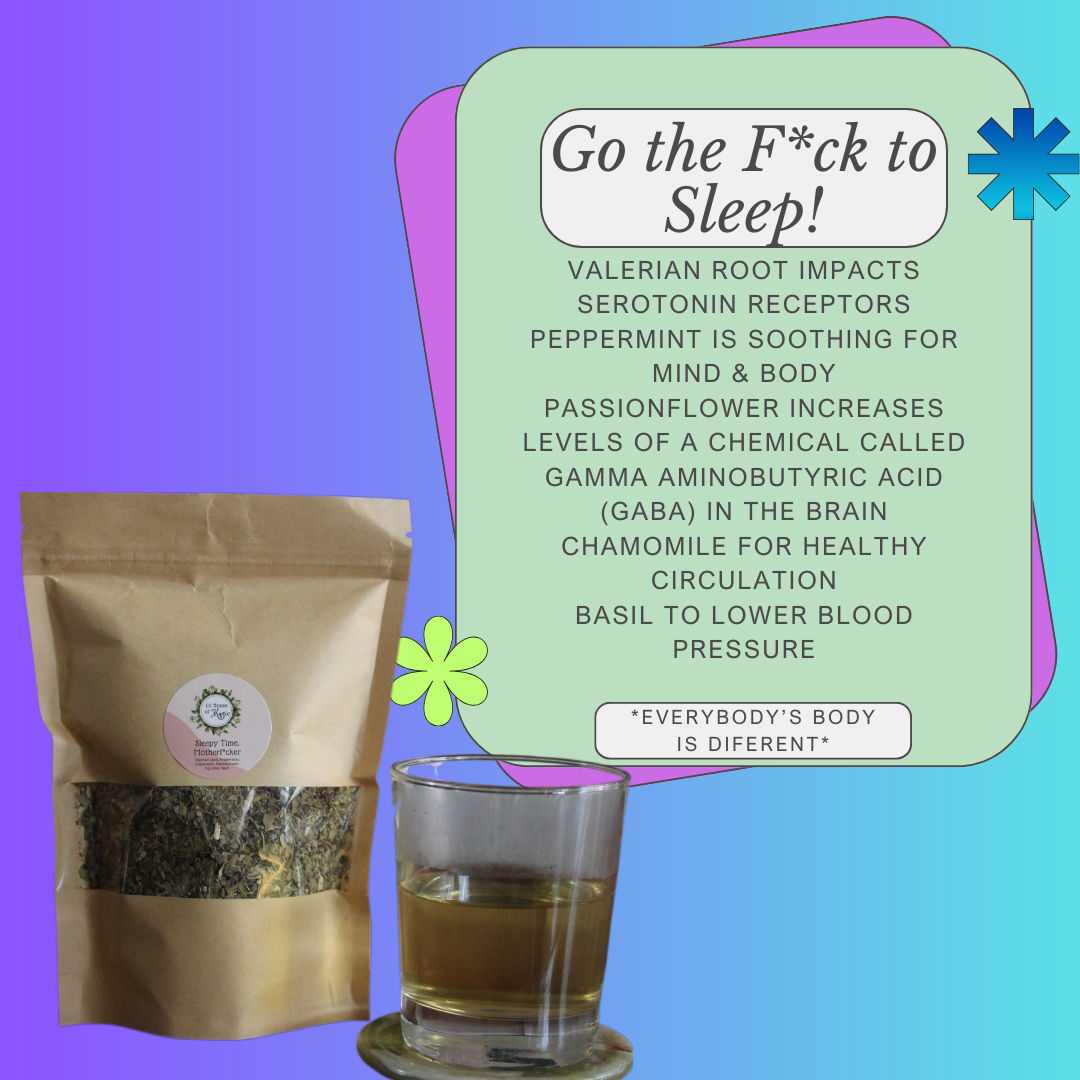 Sleepy Time, Motherf*cker - Herbal Tisane